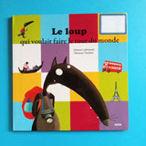 Le loup qui voulait faire le tour du monde