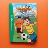 Inazuma Eleven. 02. Une étrange tactique