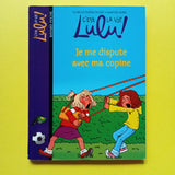 C'est la vie Lulu ! Je me dispute avec ma copine