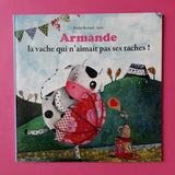 Armande, la vache qui n'aimait pas ses taches !
