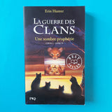 La Guerre des Clans. Cycle 1. 06. Une sombre prophétie