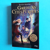 Gardiens des cités perdues. 05. Projet Polaris