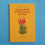Comment devenir un prince charmant en 10 leçons