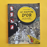 Le sceptre d'or. 60 énigmes à resoudre en s'amusant