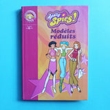 Totally Spies ! Modelli ridotti