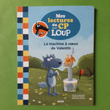Mes lectures du CP avec Loup. La machine à voeux de Valentin