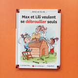 Max et Lili. 126. Max et Lili veulent se débrouiller seuls