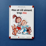 Max et Lili. 125. Max et Lili aiment trop rire