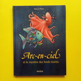 Arc-en-ciel et le mystère des fonds marins