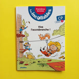 Les incollables. Premières lectures. Vive l'accrobranche !