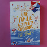 Une famille aux petits oignons. Histoires des Jean-Quelque-Chose. L'intégrale 1