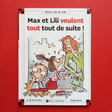 Max et Lili. 053. Max et Lili veulent tout tout de suite