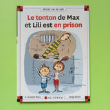 Max et Lili. 095. Le tonton de Max et Lili est en prison