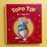 Topo Tip fa i capricci