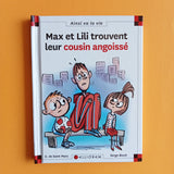 Max et Lili. 107. Max et Lili trouvent leur cousin angoissé