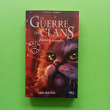 La Guerre des Clans. Cycle 1. 04. Avant la tempête