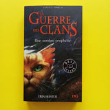 La Guerre des Clans. Cycle 1. 06. Une sombre prophétie