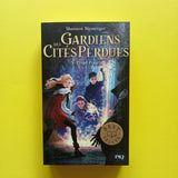 Gardiens des cités perdues. 05. Projet Polaris