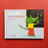 Crocolou aime sa maîtresse
