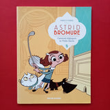Astrid Bromure. 01. Comment dézinguer la Petite Souris