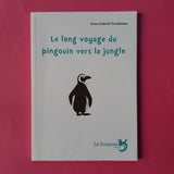 Le long voyage du pingouin vers la jungle