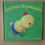 Drôles de Petites Bêtes. Antonin le poussin
