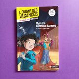 L'énigme des vacances. Mystère au cirque Alzared. Du CE1 au CE2