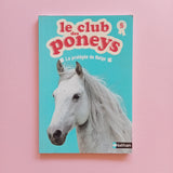 Le club des poneys. 05. La protégée de Neige
