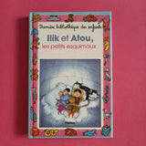 Ilik et Atou, les petits esquimaux