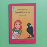 Benedetto corvo!