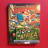 Geronimo Stilton. Una guida in Africa