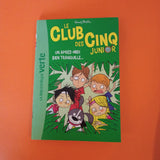 Le Club des Cinq Junior. 01. Un après-midi bien tranquille