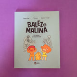 Balez e Malina. 01. Un amore mastodontico