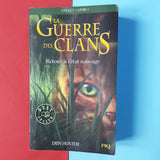 La Guerre des Clans. Cycle 1. 01. Retour à l'état sauvage