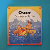 Oscar. 10. Oscar n'a plus peur de l'eau