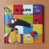 Il lupo che voleva essere un supereroe