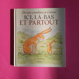 Devine combien je t'aime ici, là-bas et partout