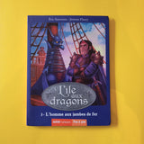 L'île aux dragons. 03. L'homme aux jambes de fer