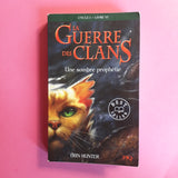 La Guerre des Clans. Cycle 1. 06. Une sombre prophétie