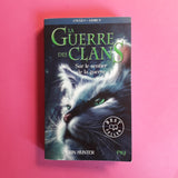 La Guerre des Clans. Cycle 1. 05. Sur le sentier de la guerre