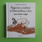 Sagesses et malices de Nasreddine, le fou qui était sage. 1