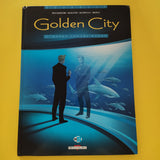 Golden City. 2. Banks contre Banks