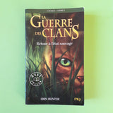 La Guerre des Clans. Cycle 1. 01. Retour à l'état sauvage