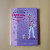 Princesse Academy. 26. Princesse Lucie et Truffe-Caramel