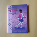 Princesse Academy. 19. Princesse Olivia croit au Prince Charmant