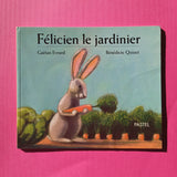 Félicien le jardinier