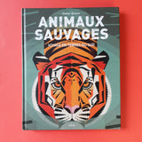Animaux sauvages. Voyage en terres du Sud