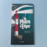 Le phare d'Edgar