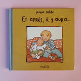Et après, il y aura...