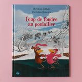 Coup de foudre au poulailler